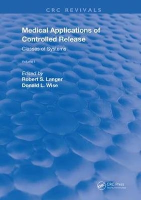 Medical Applications of Controlled Release - 
