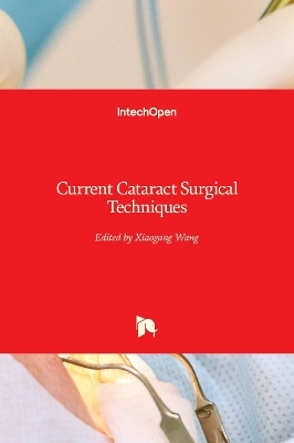 Current Cataract Surgical Techniques - 