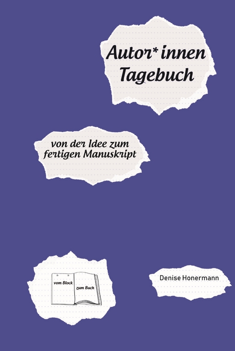 Autor*innen-Tagebuch - Denise Honermann