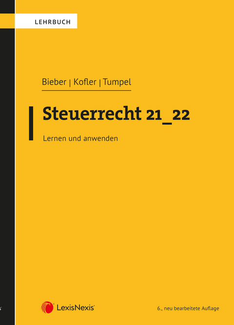 Steuerrecht 21_22 - Markus Achatz, Valentin Bendlinger, Sebastian Bergmann, Thomas Bieber, Christina Druckenthaner, Christoph Finsterer, Georg Kofler, Markus Oyrer, Maximilian Reindl, Denise Schmaranzer, Walter Summersberger, Linda Trstena, Michael Tumpel