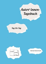 Autor*innen-Tagebuch - Denise Honermann