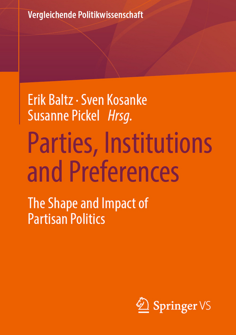 Parties, Institutions and Preferences - 