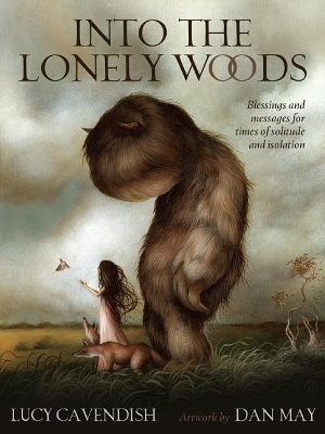 Into the Lonely Woods Oracle - Lucy Cavendish