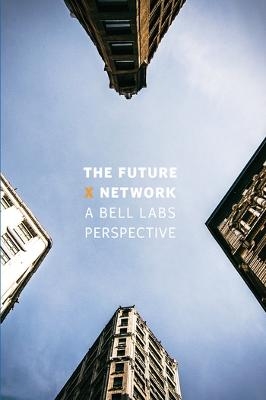The Future X Network - Marcus K. Weldon