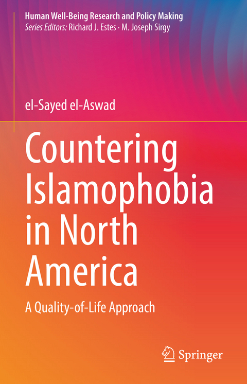 Countering Islamophobia in North America - el-Sayed el-Aswad