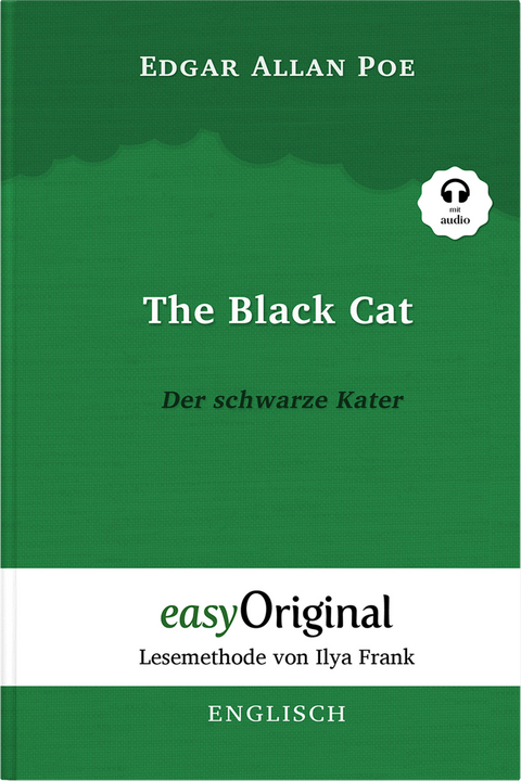 The Black Cat / Der schwarze Kater - (Buch + Audio-Online) - Lesemethode von Ilya Frank - Zweisprachige Ausgabe Englisch-Deutsch - Edgar Allan Poe