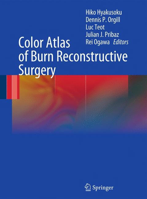 Color Atlas of Burn Reconstructive Surgery - 