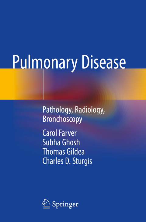 Pulmonary Disease - Carol Farver, Subha Ghosh, Thomas Gildea, Charles D. Sturgis