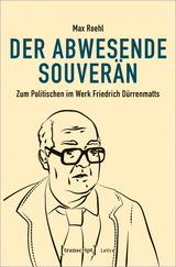 Der abwesende Souverän - Max Roehl