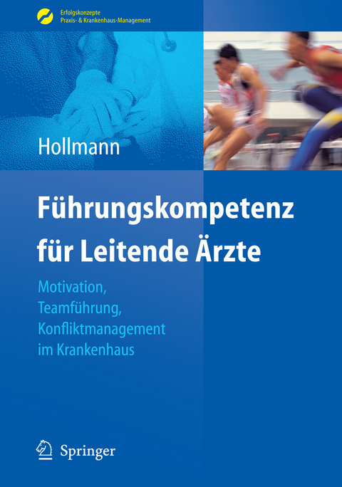 Führungskompetenz für Leitende Ärzte - Jens Hollmann