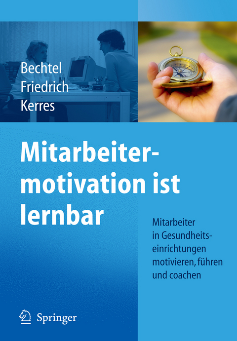 Mitarbeitermotivation ist lernbar - 