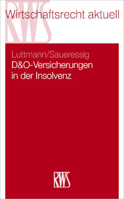 D&amp;O-Versicherungen in der Insolvenz - Maik Luttmann