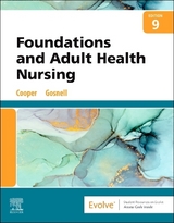 Foundations and Adult Health Nursing - Cooper, Kim; Gosnell, Kelly