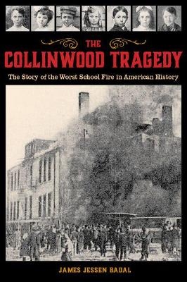 The Collinwood Tragedy - James Jessen Badal