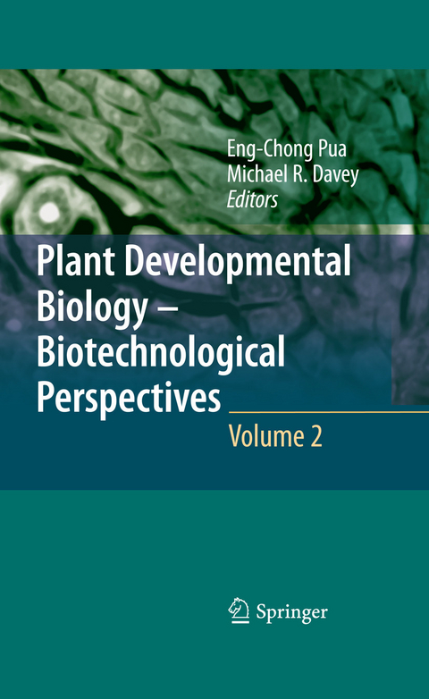 Plant Developmental Biology - Biotechnological Perspectives - 