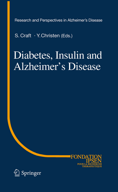 Diabetes, Insulin and Alzheimer's Disease - 