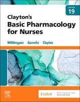 Clayton's Basic Pharmacology for Nurses - Willihnganz, Michelle J.; Gurevitz, Samuel L.; Clayton, Bruce D.