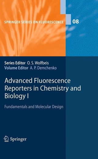 Advanced Fluorescence Reporters in Chemistry and Biology I - Alexander P. Demchenko; Alexander P. Demchenko