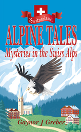 Alpine Tales - Gaynor J Greber