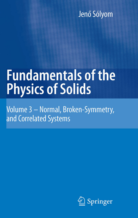 Fundamentals of the Physics of Solids -  Jenö Sólyom