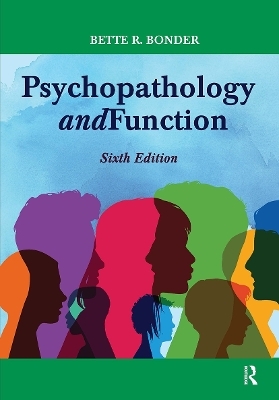 Psychopathology and Function - Bette Bonder