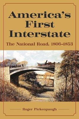 America's First Interstate - Roger Pickenpaugh