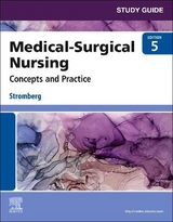 Study Guide for Medical-Surgical Nursing - Stromberg, Holly K.