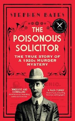 The Poisonous Solicitor - Stephen Bates