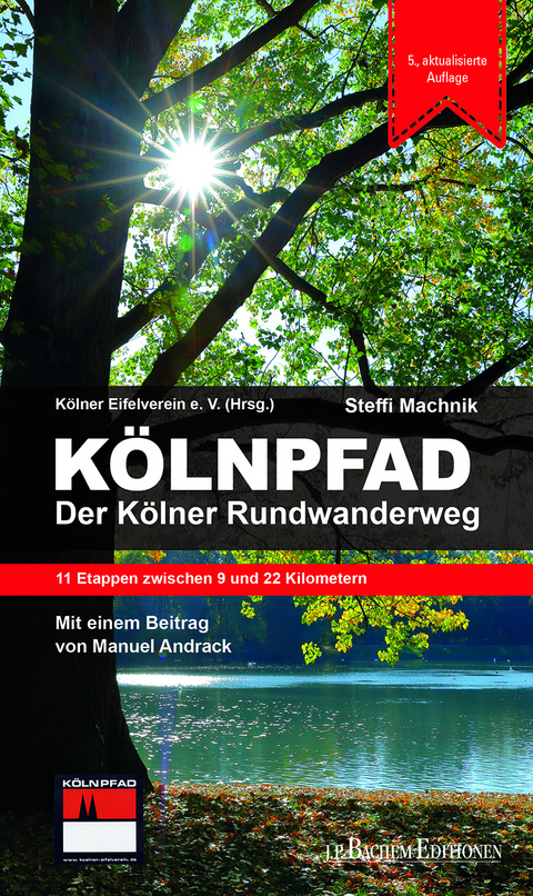 Kölnpfad. Der Kölner Rundwanderweg - Steffi Machnik, Manuel Andrack