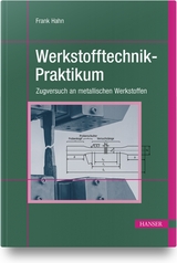 Werkstofftechnik-Praktikum - Frank Hahn