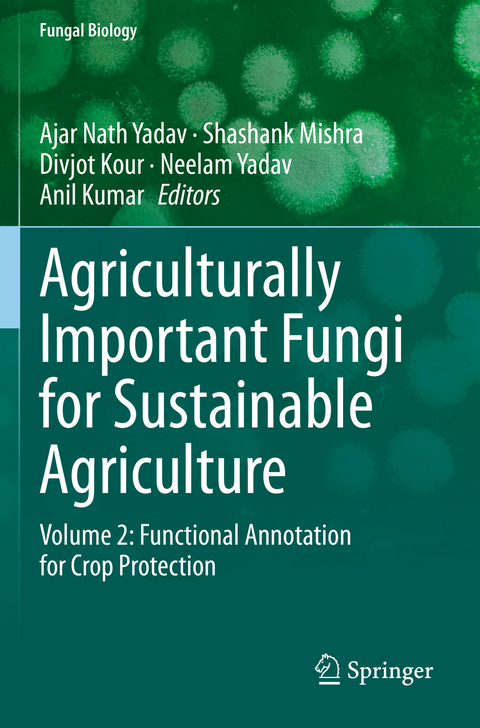 Agriculturally Important Fungi for Sustainable Agriculture - 