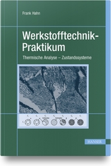 Werkstofftechnik-Praktikum - Frank Hahn