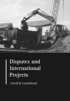 Disputes and International Projects - D.G. Carmichael