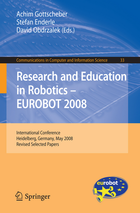 Research and Education in Robotics: EUROBOT 2008 - 