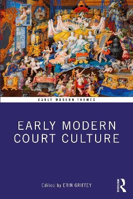 Early Modern Court Culture - 