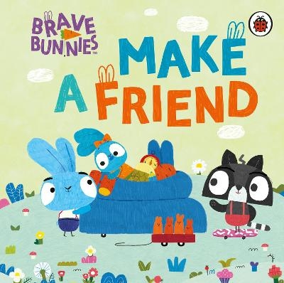 Brave Bunnies Make A Friend -  Brave Bunnies