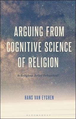 Arguing from Cognitive Science of Religion - Hans Van Eyghen