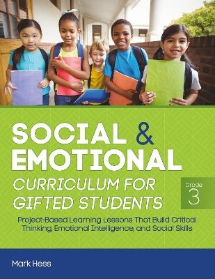 Social and Emotional Curriculum for Gifted Students - Mark Hess