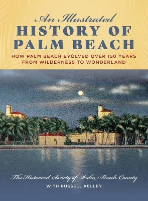 An Illustrated History of Palm Beach -  The Historical Society of Palm Beach County