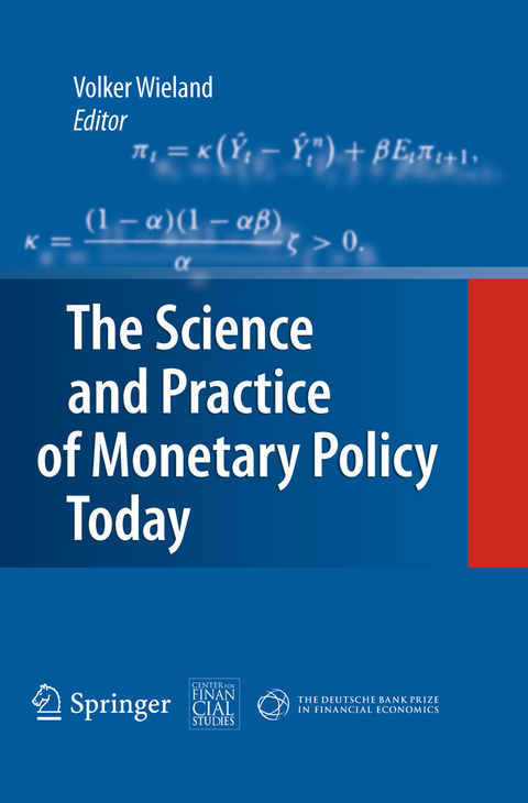 The Science and Practice of Monetary Policy Today - 