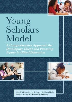 Young Scholars Model - Carol V. Horn, Catherine A. Little, Kirsten Maloney, Cheryl McCullough