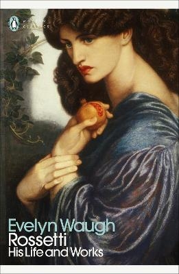 Rossetti - Evelyn Waugh