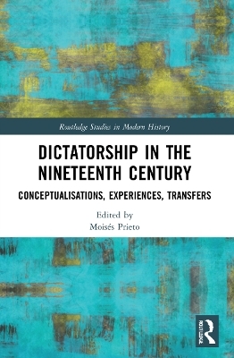 Dictatorship in the Nineteenth Century - 
