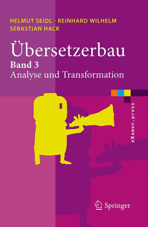 Übersetzerbau -  Helmut Seidl,  Reinhard Wilhelm,  Sebastian Hack