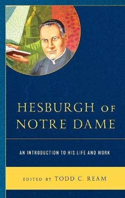 Hesburgh of Notre Dame - 