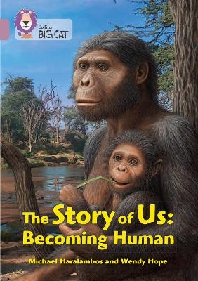 The Story of Us: Becoming Human - Michael Haralambos, Wendy Hope,  Natural History Museum