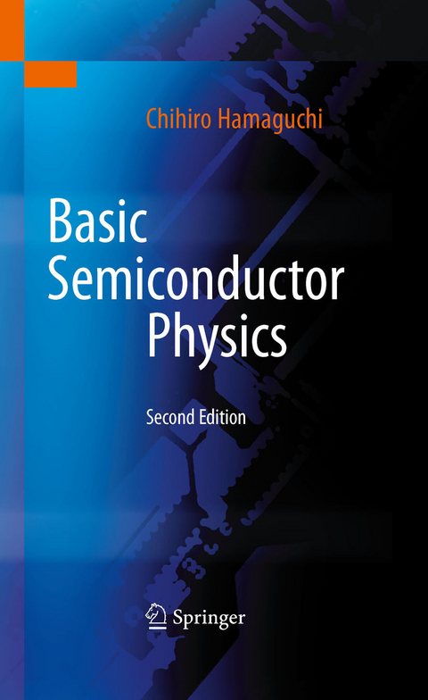 Basic Semiconductor Physics -  Chihiro Hamaguchi