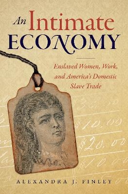 An Intimate Economy - Alexandra J. Finley