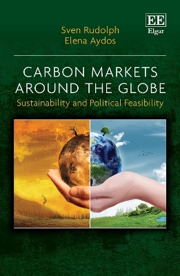 Carbon Markets Around the Globe - Sven Rudolph, Elena Aydos