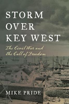 Storm Over Key West - Mike Pride